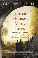   Three Houses, Many Lives