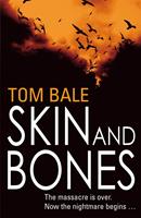  Skin and Bones