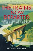   The Trains Now Departed