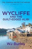   Wycliffe and the Guilt-Edged Alibi