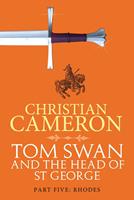 Tom Swan and the Head of St George Part Five: Rhodes