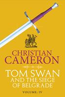   Tom Swan and the Siege of Belgrade: Part Four
