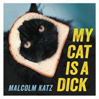  My Cat is a Dick