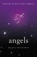   Angels, Orion Plain and Simple