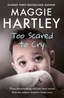   Too Scared To Cry