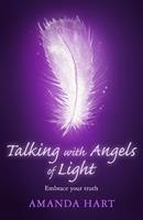   Talking with Angels of Light