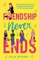   Friendship Never Ends