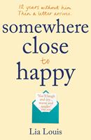   Somewhere Close to Happy