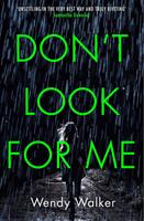   Don't Look For Me