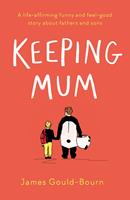   Keeping Mum