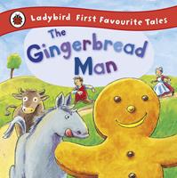   The Gingerbread Man: Ladybird First Favourite Tales