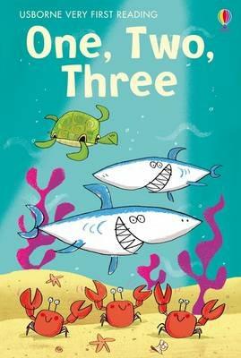 One, two, three. Very first reading. Ediz. illustrata  - Libro Usborne 2012, Prime letture | Libraccio.it