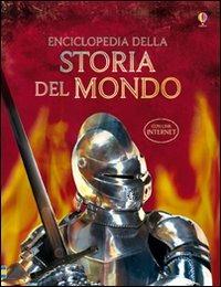 Enciclopedia della storia del mondo  - Libro Usborne 2011 | Libraccio.it