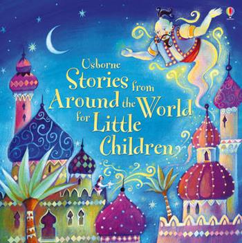 Stories from around the world for little children  - Libro Usborne 2012 | Libraccio.it