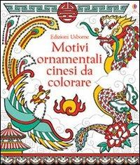 Motivi ornamentali cinesi da colorare. Ediz. illustrata - Struan Reid, David Thelwell - Libro Usborne 2013, Libri da colorare | Libraccio.it