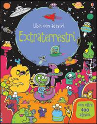 Extraterrestri. Con adesivi. Ediz. illustrata - Kirsteen Robson, Seb Burnett - Libro Usborne 2014, Libri stickers | Libraccio.it