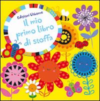 Libro giallo. Il mio primo libro di stoffa. Ediz. illustrata - Fiona Watt, Stella Baggott - Libro Usborne 2015 | Libraccio.it