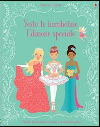 Vesto le bamboline. Con adesivi. Ediz. speciale - Fiona Watt - Libro Usborne 2015, Libri stickers | Libraccio.it