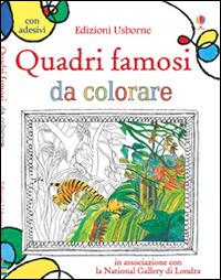 Quadri famosi da colorare. Ediz. illustrata - Sarah Courtauld, Antonia Miller - Libro Usborne 2015 | Libraccio.it