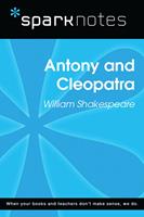   Antony and Cleopatra (SparkNotes Literature Guide)
