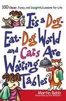   It's a Dog Eat Dog World