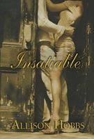   Insatiable