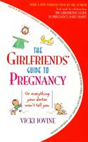   The Girlfriends'Guide to Pregnancy