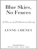   Blue Skies, No Fences