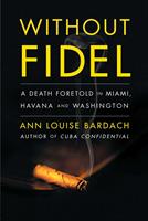   Without Fidel