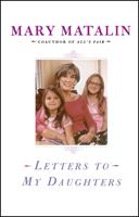   Letters to My Daughters
