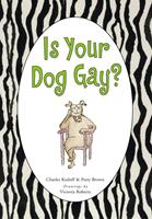   Is Your Dog Gay?