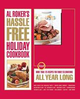   Al Roker's Hassle-Free Holiday Cookbook