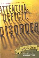   Attention. Deficit. Disorder.