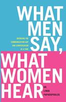   What Men Say, What Women Hear
