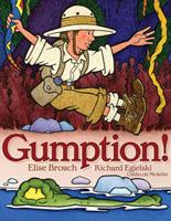   Gumption!