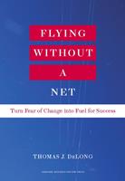   Flying Without a Net