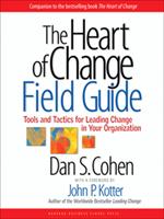  The Heart of Change Field Guide