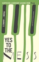   Yes to the Mess