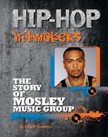   The Story of Mosley Music Group
