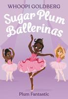   Sugar Plum Ballerinas: Plum Fantastic