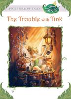 The Trouble with Tink (Disney Fairies)
