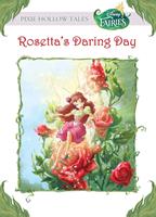 Rosetta's Daring Day (Disney Fairies)