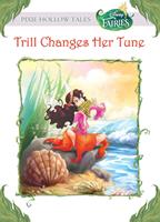   Trill Changes Her Tune (Disney Fairies)