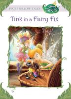 Tink in a Fairy Fix (Disney Fairies)