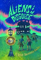   Aliens in Disguise