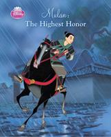 Disney Princess Mulan: The Highest Honor