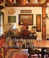   Early American Country Interiors