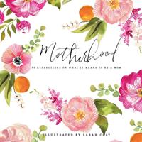   Motherhood