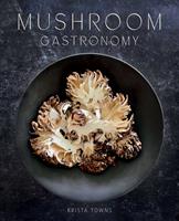   Mushroom Gastronomy