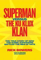Superman versus the Ku Klux Klan